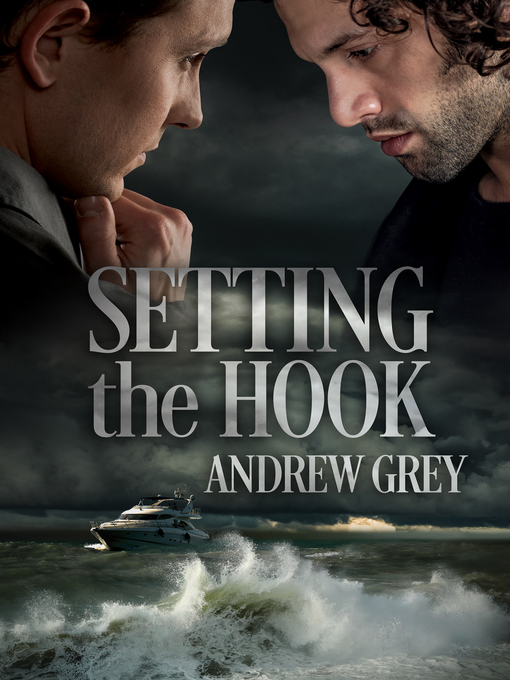 Title details for Setting the Hook by Andrew Grey - Available